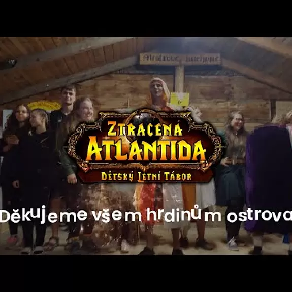 Video z letního tábora Ztracená ATLANTIDA 2021